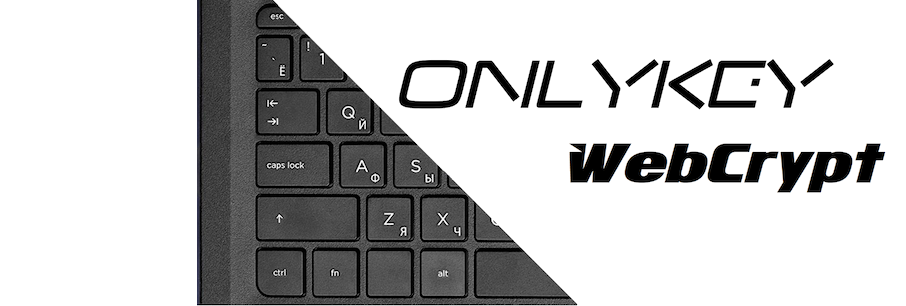 OnlyKey - Encrypt & sign messages in your browser using OnlyKey